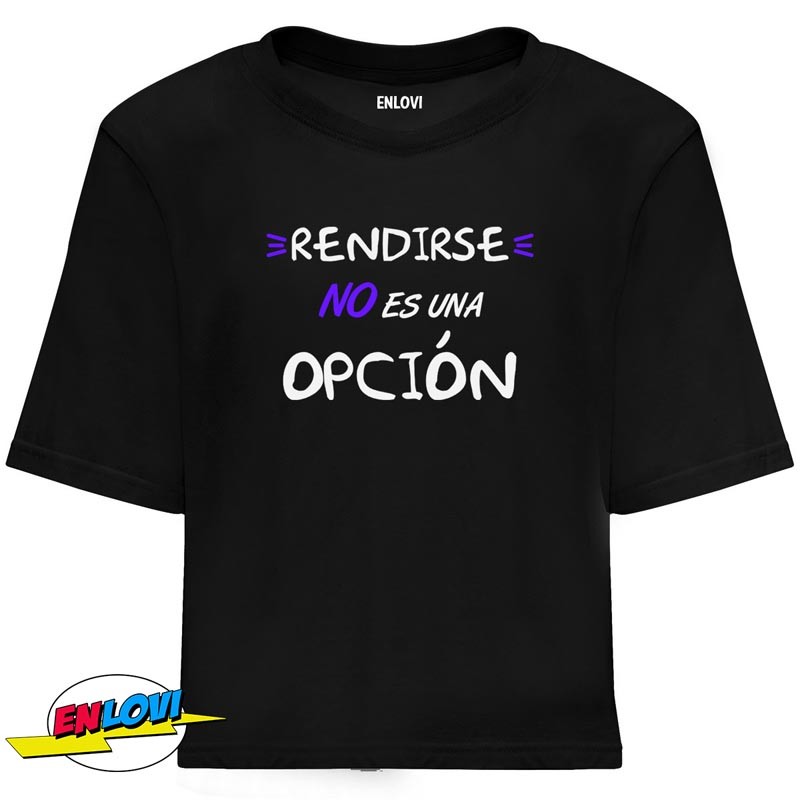 Camiseta corta Rendirse no es una opción